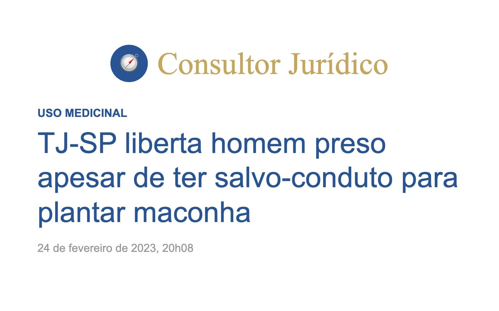 TJ-SP liberta homem preso apesar de ter salvo-conduto para plantar maconha