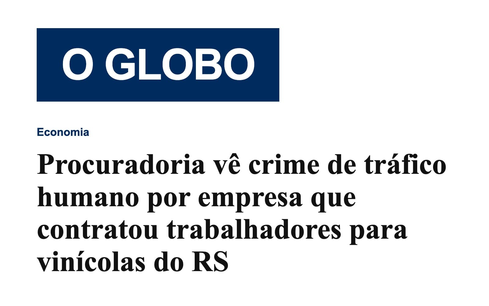 Procuradoria vê crime de tráfico humano por empresa que contratou trabalhadores para vinícolas do RS